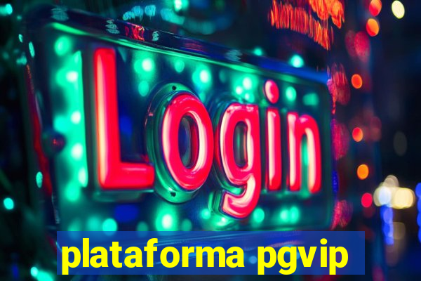plataforma pgvip
